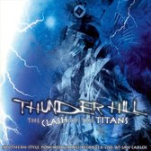 Thunder Hill - Clash Of The Titans (CD)