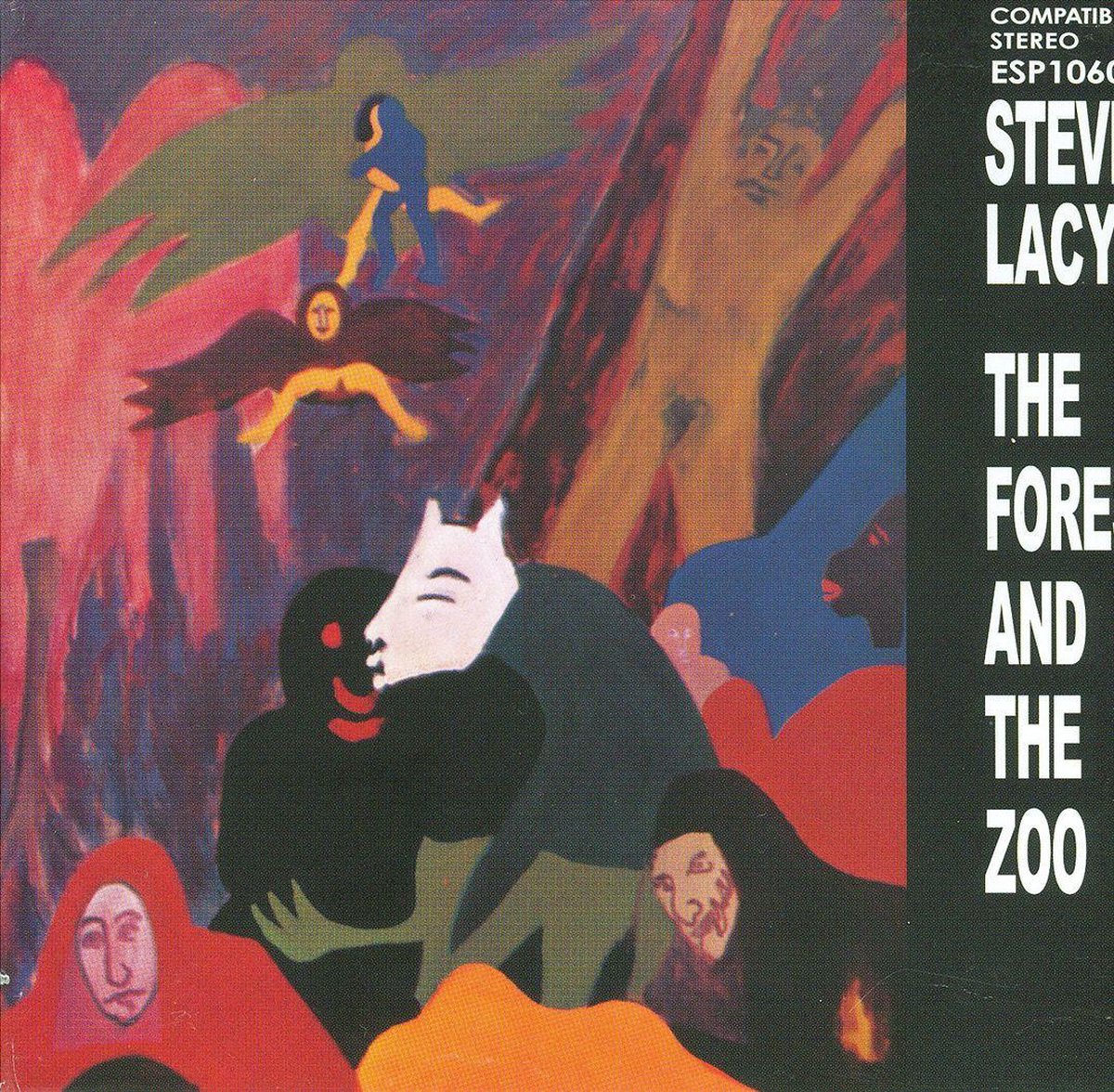The Forest And The Zoo - Steve Lacy