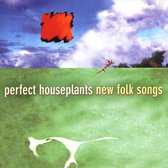 Perfect Houseplants - New Folk Songs (Super Audio CD)
