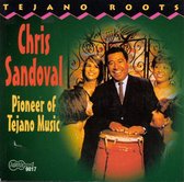 Chris Sandoval - Pioneer Of Tejano Music (CD)