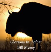Billy Mumy - Glorious In Defeat (CD)