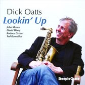 Dick Oatts - Lookin' Up (CD)