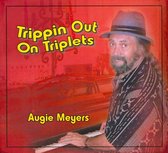 Augie Meyers - Trippin Out On Triplets (CD)