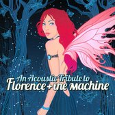 Acoustic Tribute To Florence + The Machi