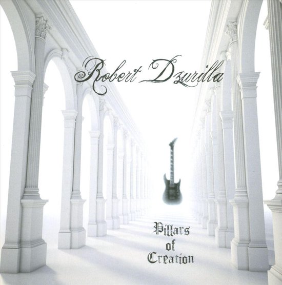 Pillars of Creation, Robert Dzurilla CD (album) Muziek
