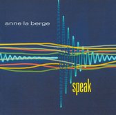 Anne La Berge - Speak (CD)