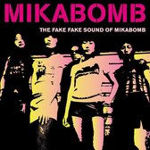Fake Sound Of Mika Bomb