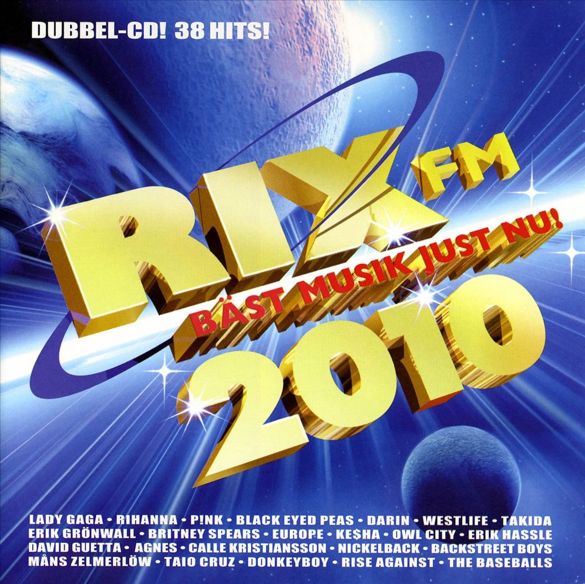 Rix FM: Bäst Musik Just Nu! 2010