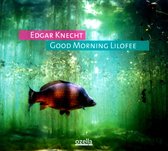 Edgar Knecht - Good Morning Lilofee (CD)