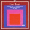 Ernst Krenek: Symphony No. 4; Concerto grosso