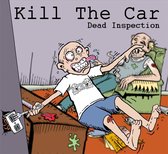 Kill The Car - Dead Inspection (CD)
