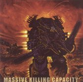 Massive Killing Capacity /Remastered With Unreleased Bonusmaterial