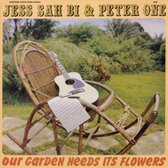 Jess Sah Bi & Peter One - Our Garden Needs Its Flowers (LP)