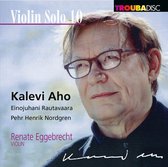 Violin Solo 10: Kalevi Aho, Einojuhani Rautavaara, Pehr Henrik Nordgren