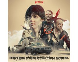 I Don't Feel at Home in This World Anymore (Original Motion Picture Soundtrack)