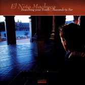 El Nino Machuca - Searching Your South & Buscando Tu Sur (CD)
