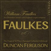 Faulkes/An Edwardian Organ Concert