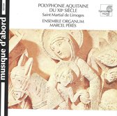 Polyphonie Aquitaine - St. Martial / Peres, Ensemble Organum