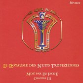 Caves Du Roy À St Tropez, Vol. 3: Le Royaume Des Nuits Tropeziennes