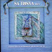 Sa Trinxa: Salinas Beach Sessions 07 Mixed by Sin Plomo