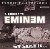 Tribute to Eminem: My Name Is...