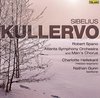 Kullervo (Spano, Atlanta So and Men's Chorus, Hellekant)
