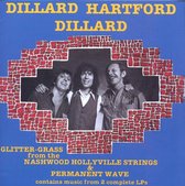 Dillard-Hartford-Dillard - Glittergrass From The Nashwood Holl (CD)