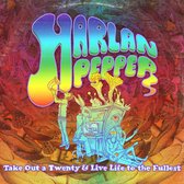 Harlan Pepper - Take Out A Twenty & Live Life To The Fullest (CD)