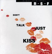 Don't Talk Just Kiss