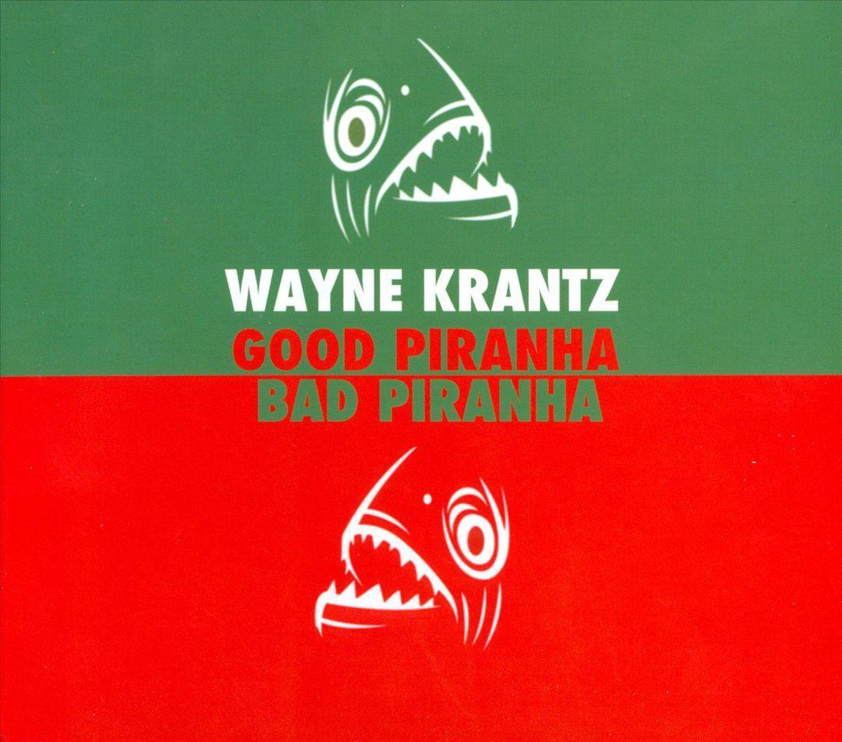 Krantz Wayne - Good Piranha/Bad Piranha (Usa)