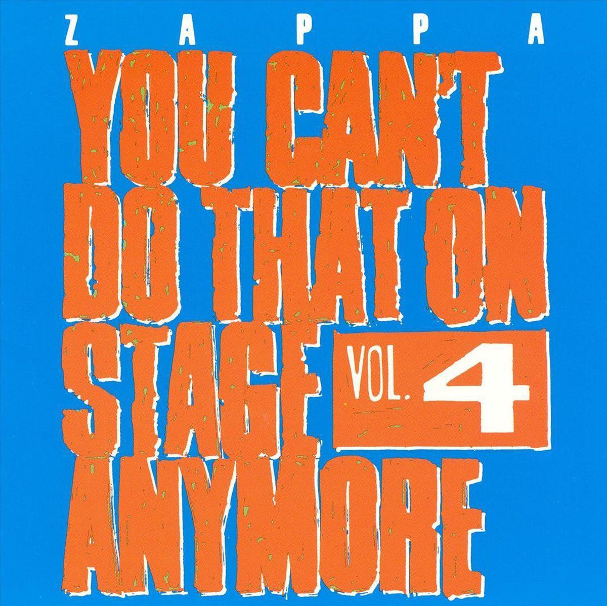 You Can't Do That On Stage...V.4