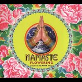 Namaste Flowering