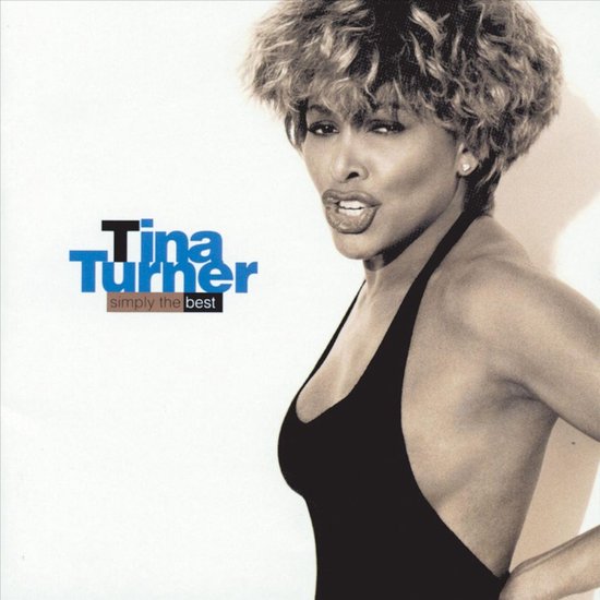 Tina Turner met kort, krullend bruin haar, draagt een zwarte jurk. "Tina Turner simply the best" staat links.