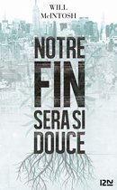 Hors collection - Notre fin sera si douce