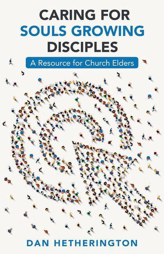 Caring for Souls Growing Disciples - cover