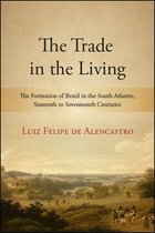 SUNY series, Fernand Braudel Center Studies in Historical Social Science - The Trade in the Living