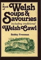 Book of Welsh Soups and Savouries, A - Including Traditional Welsh Cawl