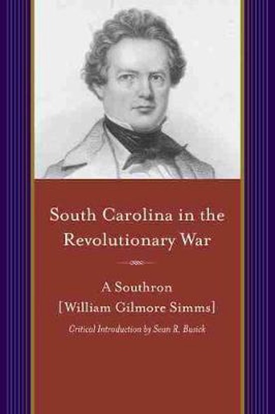 South Carolina in the Revolutionary War 9781611176919 William