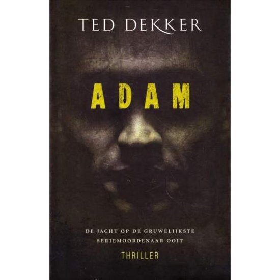 Cover van het boek 'Adam' van Ted Dekker