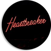 Forex Wandcirkel - Rode Letters Heartbreaker - 40x40cm Foto op Wandcirkel (met ophangsysteem)