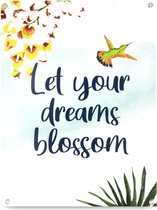 Art for the Home - Tuinposter - Let your dreams blossom - 80x60 cm