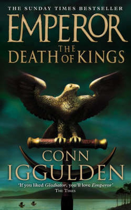 Boek "Emperor: The Death of Kings" met een adelaar op een standaard met de tekst 'THE SUNDAY TIMES BESTSELLER'.