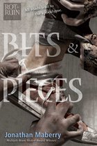 Rot & Ruin - Bits & Pieces