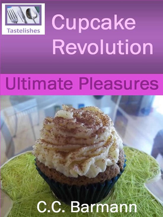 Tastelishes Cupcake Revolution - Ultimate Pleasures - cover