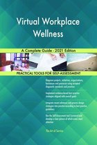 Virtual Workplace Wellness A Complete Guide - 2021 Edition