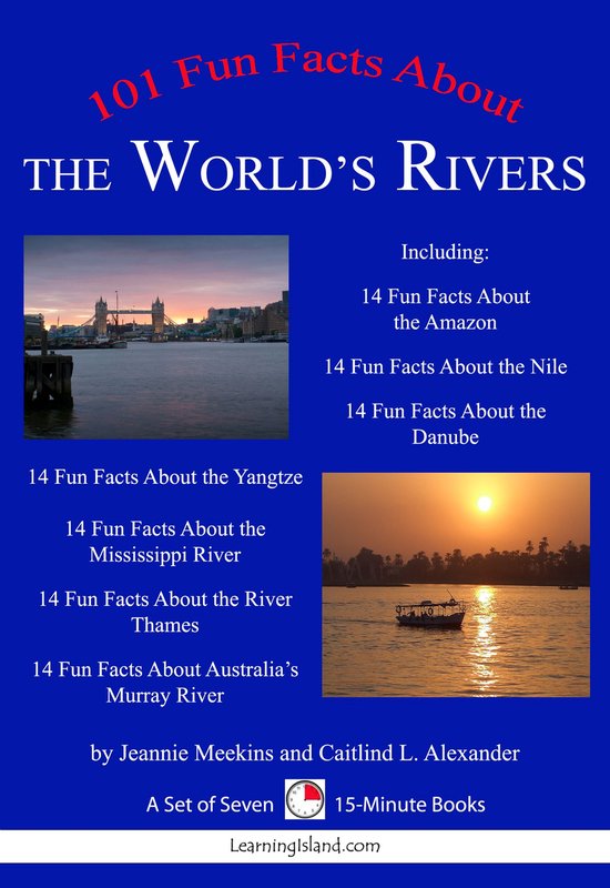 15Minute Books 101 Fun Facts About the World's Rivers A Set of