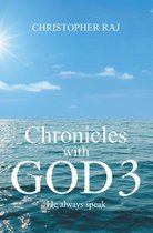 Chronicles with God 3
