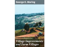 Village Improvements and Farm Villages