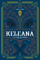 Keleana 4 - Keleana, tome 4 La Reine des Ombres, première partie