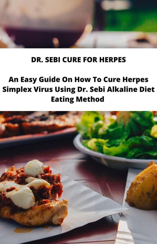 Dr Sebi Cure For Herpes; An Easy Guide On How To Cure Herpes Virus Using Dr.... | bol.com